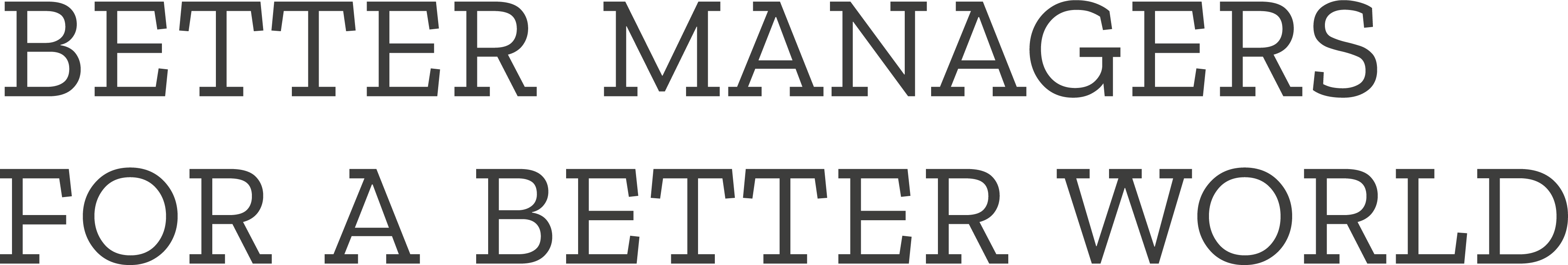 BETTER MANAGERS FOR A BETTER WORLD